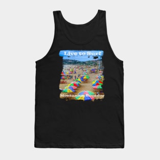 Live to surf, early morning in Ecuador Tank Top